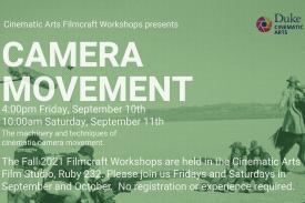 Camera Movement workshop